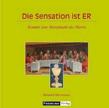 Die Sensation ist ER