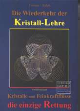 Die Wiederkehr der Kristall-Lehre