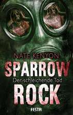 Sparrow Rock - Der schleichende Tod