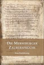 Die Merseburger Zaubersprüche