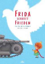 Frida schafft Frieden