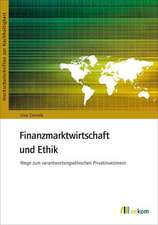 Finanzmarktwirtschaft und Ethik