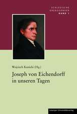 Joseph von Eichendorff in unseren Tagen