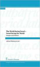 The World Facing Israel - Israel Facing the World: History of Science, Ict and Inquiry Based Science Teaching