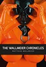 The WALLMEIER CHRONICLES