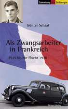 Als Zwangsarbeiter in Frankreich