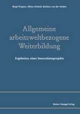 Allgemeine arbeitsweltbezogene Weiterbildung