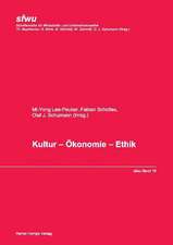 Kultur - Ökonomie - Ethik