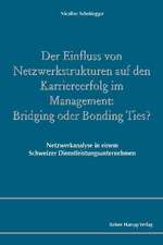 Der Einfluss von Netzwerkstrukturen auf den Karriereerfolg im Management: Bridging oder Bonding Ties?