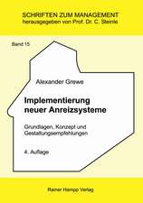 Implementierung neuer Anreizsysteme