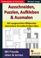 Ausschneiden, Puzzeln, Aufkleben, Ausmalen