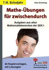 Mathe-Übungen für zwischendurch - 7./8. Schulj.