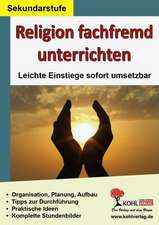 Religion fachfremd unterrichten / Sekundarstufe