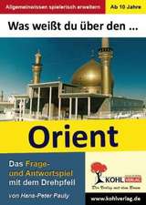 Was weißt du über ... den Orient?