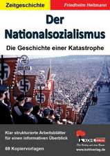 Der NationalsozialismusDie Geschichte einer Katastrophe