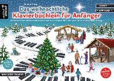 Das weihnachtliche Klavierbüchlein für Anfänger