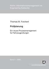 Prüfplanung : ein neues Prozessmanagement für Fahrzeugprüfungen