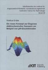 Ein neues Konzept zur Diagnose elektrochemischer Sensoren am Beispiel von pH-Glaselektroden