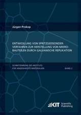 Entwicklung von Spritzgießsonderverfahren zur Herstellung von Mikrobauteilen durch galvanische Replikation