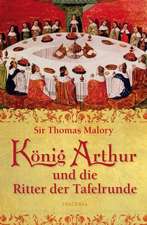 König Arthur und die Ritter der Tafelrunde