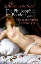 Die Philosophie im Boudoir oder Die lasterhaften Lehrmeister