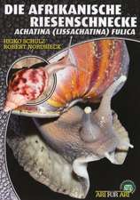 Die Afrikanische Riesenschnecke - Achatina Fulica