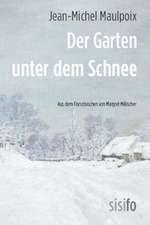 Der Garten unter dem Schnee