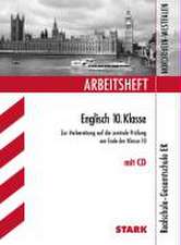 Arbeitshefte Nordrhein-Westfalen: Englisch 10. Klasse mit CD