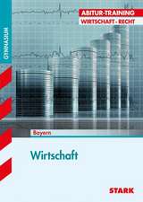 Abitur-Training - Wirtschaft/Recht: Wirtschaft