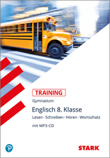 Training Gymnasium - Englisch 8. Klasse Lesen, Schreiben, Hören, Wortschatz