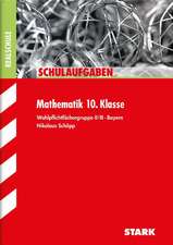 Schulaufgaben Realschule Bayern - Mathematik 10. Klasse Gruppe II/III