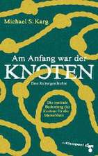 Am Anfang war der Knoten