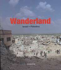 Wanderland: Israel-palestine