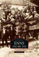 Enns 1930 bis 1970