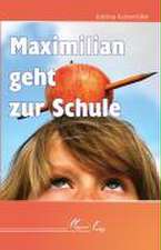 Maximilian geht zur Schule