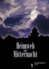 Heimweh vor Mitternacht