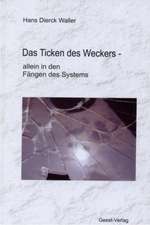 Das Ticken des Weckers -