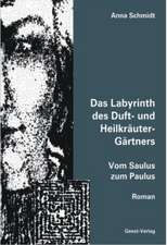 Das Labyrinth des Duft- und Heilkräuter-Gärtners