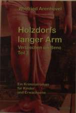 Holzdorfs langer Arm