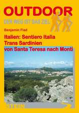 Italien: Sentiero Italia Trans Sardinien: Von Santa Theresa nach Monti