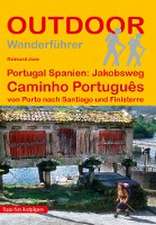 Portugal Spanien: Jakobsweg Caminho Português