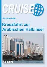 CRUISE - KreuzfahrtHandbuch: Kreuzfahrt zur Arabischen Halbinsel