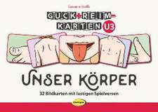 Guck+Reim-Karten U3: Unser Körper