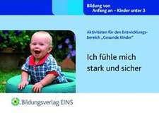 Entwicklungsbereich Gesunde Kinder/Ich fühle mich stark