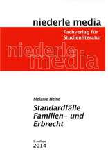 Standardfälle Familien- und Erbrecht