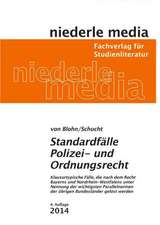 Standardfälle Polizei- und Ordnungsrecht