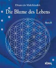 Die Blume des Lebens Bd.1