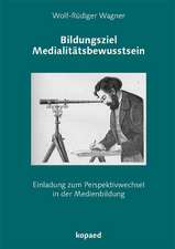 Bildungsziel Medialitätsbewusstsein