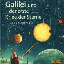 Novelli, L: Galilei und der erste Krieg der Sterne/CD