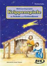 Krippenspiele für Schule und Gottesdienst